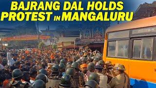 Karnataka | Bajrang Dal holds protest in Mangaluru | Heavy Security | Karnataka Police