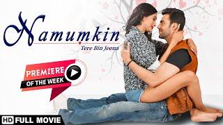 Namumkin Tere Bin Jeena (HD) - Anmol Chopra - Christeena Biju - Latest Bollywood Movie