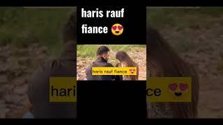 haris rauf fiance  || Haris Rauf || Muzna Masood malik