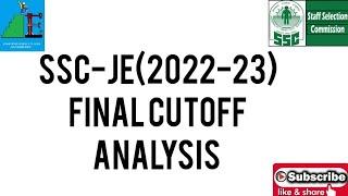 SSC-JE (2022-23) FINAL CUTOFF ANALYSIS