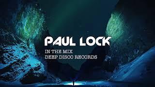 Deep House DJ Set #29 - In the Mix with Paul Lock (2021)