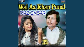 Wal Aa Khan Punal