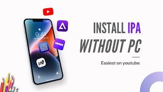 How to install IPA on iPhone/iPad without pc (No Revoke)