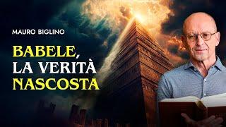 Babele, la Verità Nascosta | Mauro Biglino