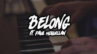 Ellevan x Paul McQuillan - BELONG (Official Music Video)