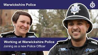 Working at Warwickshire Police - Joining as a new Police Officer