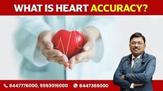 What is Heart Accuracy | Dr. Bimal Chhajer | Saaol