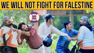 We Will Not Fight For PALESTINE Best Message | @Velle Loog Khan Ali | @ Sahara Bnao Khan Ali