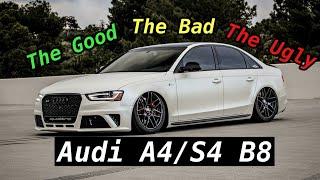 Audi A4/S4/A5/S5 B8 | The Good, The Bad, And The Ugly…