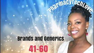 Pharmacy Technician | Brands and Generics | 41-60