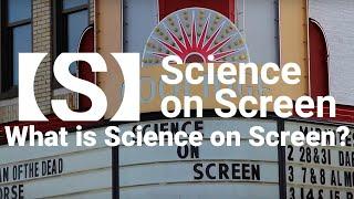 What is Science on Screen?