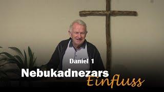 Daniel 1 Nebukadnezars Einfluss | Wolfgang Bühne