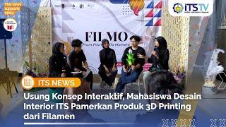 Kreasikan Karya 3D Printing Desain Interior ITS, FILMO Jadi Penutup Manis Pekan Evaluasi Perkuliahan