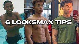 6 looksmaxxing tips that changed my life