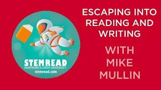 Escaping into Reading and Writing with Mike Mullin