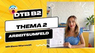 #2 ein gutes Arbeitsumfeld, Thema 2 DTB B2 mit Elena Wermuth