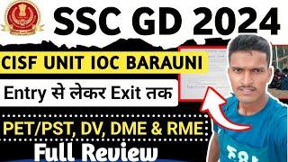 CISF UNIT IOC BARAUNI Full Review 2024 : PET/PST, DV, DME & RME || Racer Vikash Yadav