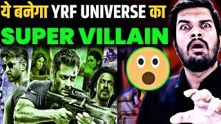 YE BANEGA YRF SPY UNIVERSE KA SUPERVILLAIN | PATHAN | TIGER | WAR MAIN VILLAIN EXPOSED.