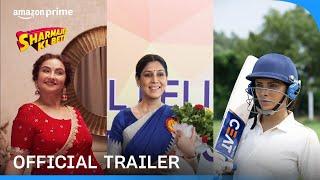 Sharmajee Ki Beti - Official Trailer | Prime Video India