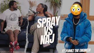 Young Spray GOES MAD on NAJ… I Can TAKE FUMEZ’s Money  | FULL SAGA