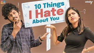 10 Things I Hate About You || Wirally Originals || Tamada Media