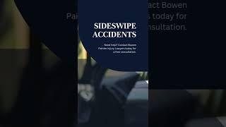 Sideswipe accidents happen fast