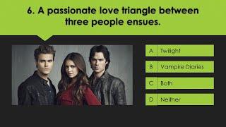 Did It Happen On Twilight Or The Vampire Diaries Quiz