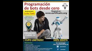 Programación de Bots desde cero con Carlos Toxtli primera sesión completa