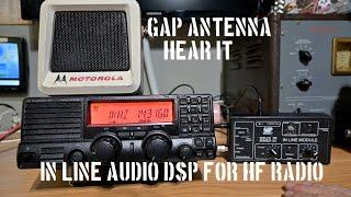 Ham radio GAP antenna Hear It  in line module DSP . HF radio add on in line legacy DSP tested.