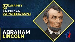 Abraham Lincoln Biography in English - US 16th President