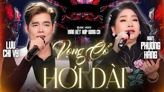 MÀN KẾT HỢP CA CỔ HƠI DÀI| VỤ ÁN MÃ NGƯU| PHƯỢNG HẰNG - LƯU CHÍ VỸ.