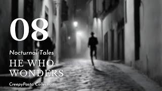 He Who Wanders - S01E08 | A Dark Journey into Madness and Mystery