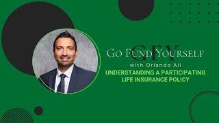 Understanding Participating Life Insurance Policy: Breakdown and Benefits