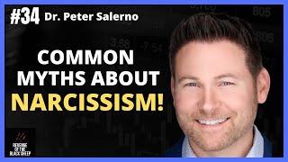 Common Myths About Narcissism with Dr. Peter Salerno #narcissism @DrPeterSalerno