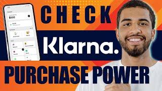 How to Check Purchase Power on Klarna (2025)