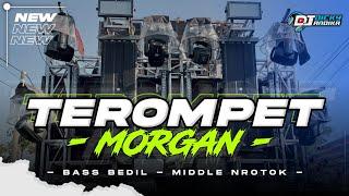 DJ TEROMPET TJAP MORGAN‼️TRAP PARTY BASS BEDIL NULUP | DJ DICKY ANDIKA