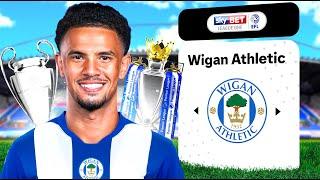 I Rebuilt Wigan Athletic in a MONSTER Rebuild