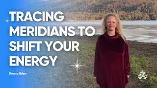 Trace your meridians with Donna Eden | Eden Energy Medicine