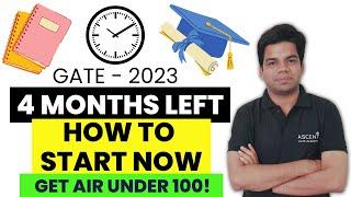 Last 4 months preparation Strategies for AIR under 100 | GATE 2023