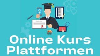 Was ist die Beste Online Kurs Plattform um eigene Online Kurse zu erstellen?