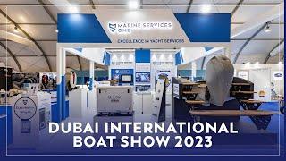 Dubai International Boat Show 2023  | Marine Services One