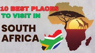 Best Places to Visit in South Africa - Travel Video/Discovering Destinations