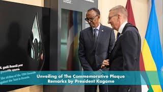 Unveiling of The Commemorative Plaque | Remarks by President Kagame