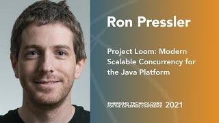 Project Loom: Modern Scalable Concurrency for the Java Platform — Ron Pressler