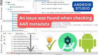 An issue was found when checking AAR metadata - Android Studio Error Solved