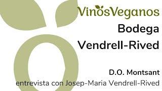 Celler Vendrell-Rived | D.O. Montsant | una entrevista con Josep Maria Vendrell-Rived