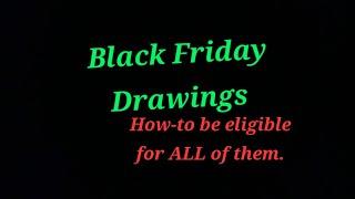 Day 1 of the Black Friday drawings!!