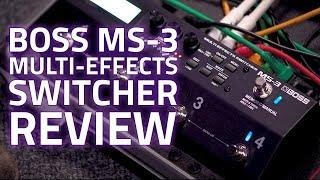 BOSS MS-3 Multi Effects Switcher Review & Guide