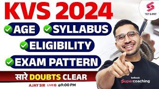 KVS 2024 | AGE, SYLLABUS, ELIGIBILITY, EXAM PATTERN OF KVS EXAM | KVS 2024 UPDATE | AJAY SIR