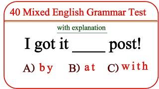 40 Mixed Grammar Test practice questions with answers & explanation #quiz